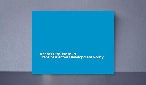 Kansas City, Missouri Transit-Oriented Development Policy