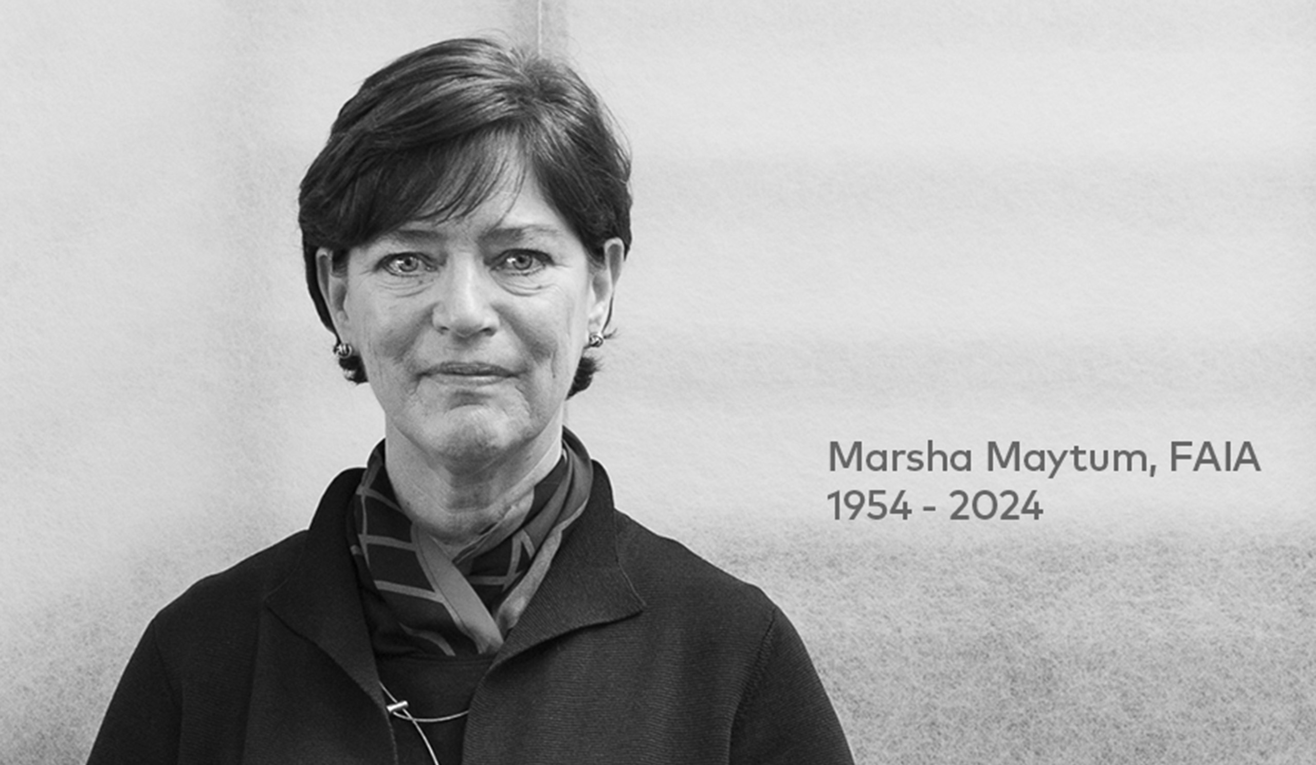 Remembering and Honoring Marsha Maytum, FAIA